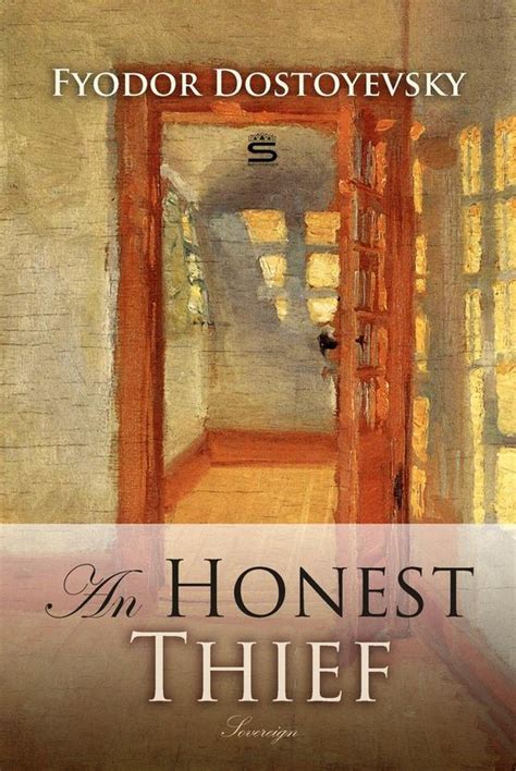 Honest thief dostoevsky. Things To Know About Honest thief dostoevsky. 